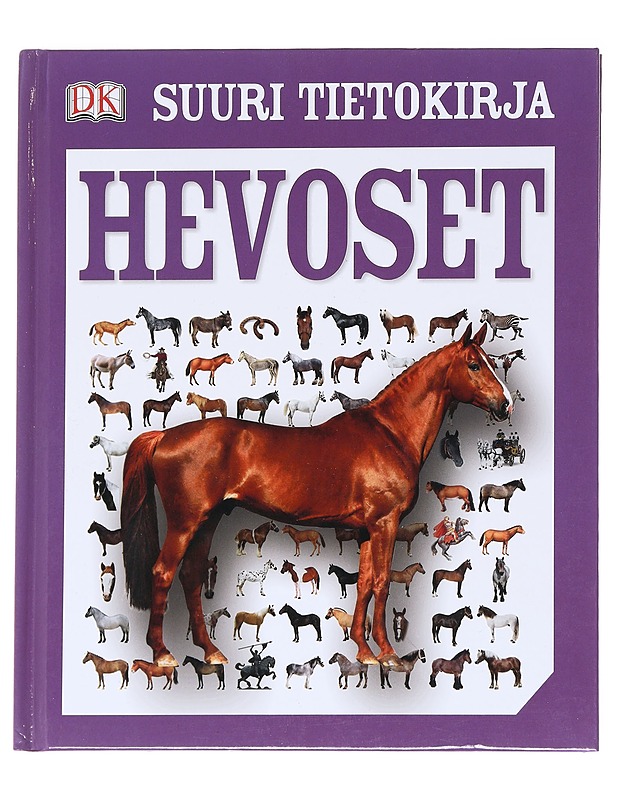 Hevoset / suuri tietokirja - Dennis-Bryan, Kim - Tietokirjat ja oppaat - 10105629082 - 0