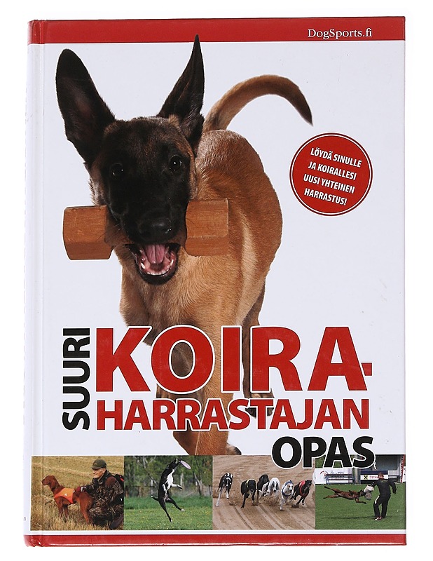 Suuri koiraharrastajan opas - Lääti, Mia - Tietokirjat ja oppaat - 10105629114 - 0