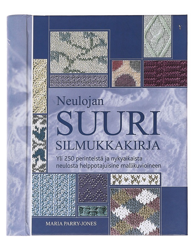 Neulojan suuri silmukkakirja - Parry-Jones, Maria - Tietokirjat ja oppaat - 10105629136 - 0