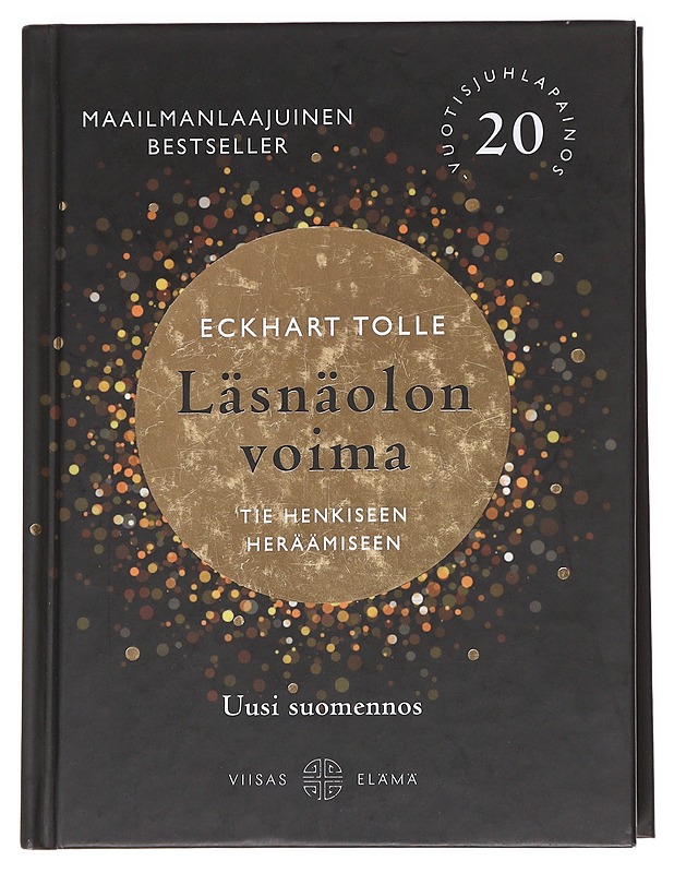 Läsnäolon voima : tie henkiseen heräämiseen - Tolle, Eckhart - Tietokirjat ja oppaat - 10105629152 - 0