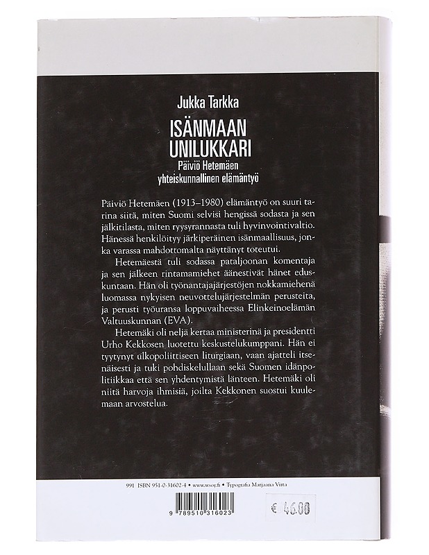 Isänmaan unilukkari / Päiviö Hetemäen yhteiskunnallinen elämäntyö - Jukka Tarkka - Elämäkerrat ja muistelmat - 10105629230 - 1
