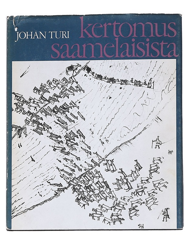 Kertomus saamelaisista - Johan Turi - Tietokirjat - 10105629268 - 0