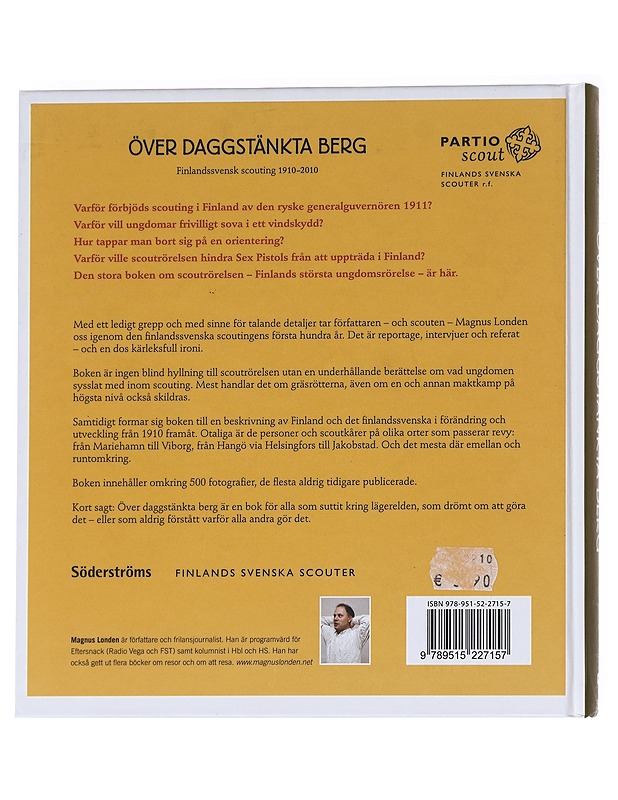 Över daggstänkta berg / finlandssvensk scouting 1910-2010 - Londen, Magnus - Historiakirjat - 10105629273 - 1