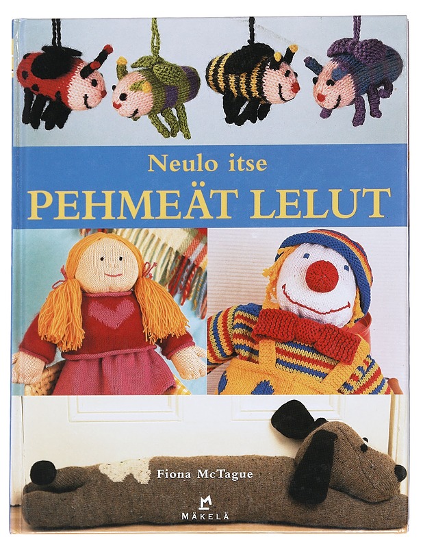Neulo itse pehmeät lelut - McTague, Fiona - Kirja lahjaksi - 10105629314 - 0