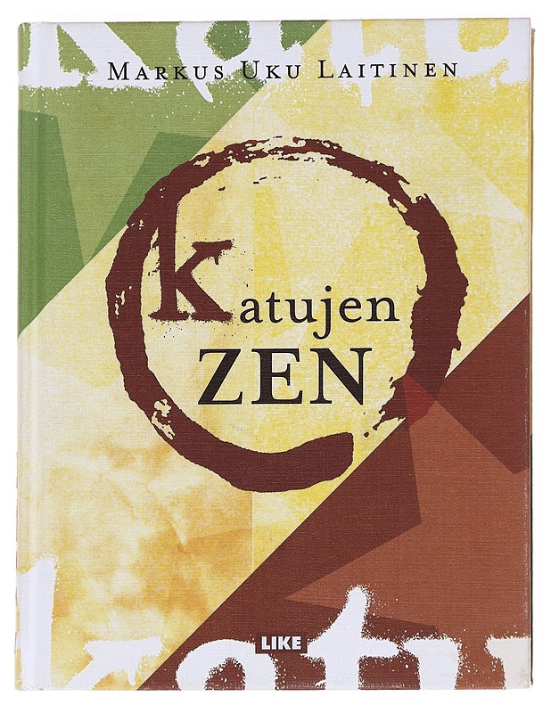 Katujen zen - Laitinen, Markus - Elämäkerrat ja muistelmat - 10105629351 - 0