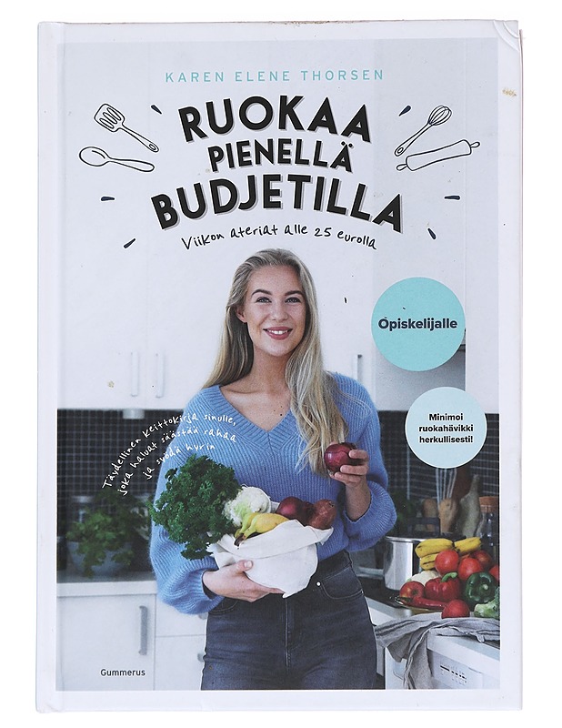 Ruokaa pienellä budjetilla : viikon ateriat alle 25 eurolla - Thorsen, Karen Elene - Ruokakirjat - 10105629358 - 0