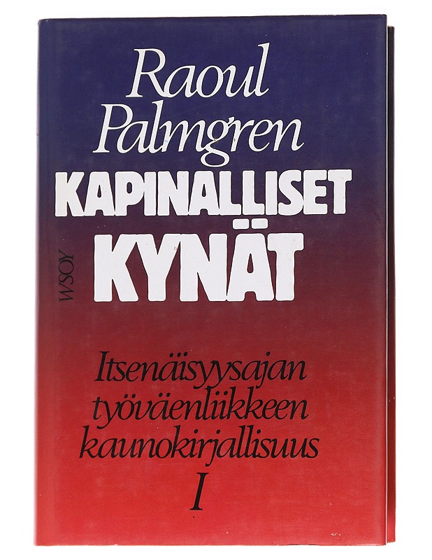 Kapinalliset kynät 1-3 - Raoul Palmgren - Historiakirjat - 10105629411 - 0