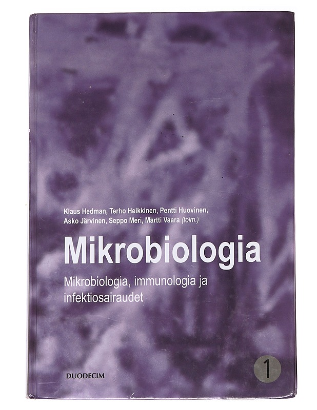 Mikrobiologia, immunologia ja infektiosairaudet. Kirja 1, Mikrobiologia - Hedman, Klaus - Tietokirjat ja oppaat - 10105629420 - 0