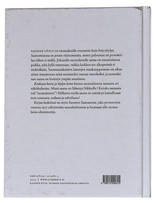 Kiukaan kutsu ja löylyn lumo  - Tuomo Särkikoski - Historiakirjat - 10105629425 - 1