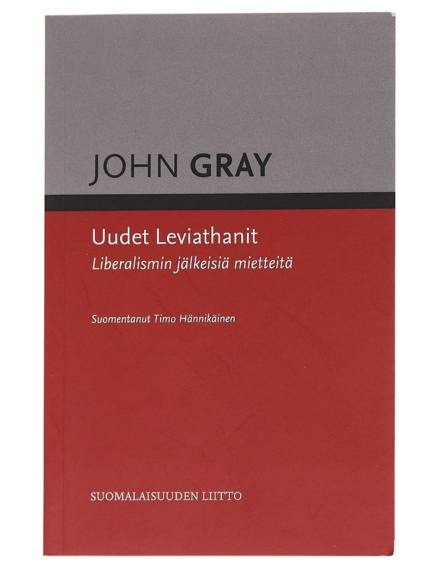 Uudet Leviathanit / liberalismin jälkeisiä mietteitä - Gray, John - Tietokirjat ja oppaat - 10105629464 - 0