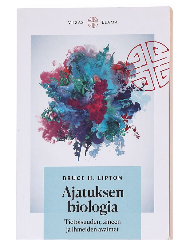 Ajatuksen biologia / tietoisuuden, aineen ja ihmeiden avaimet - Lipton, Bruce H. - Tietokirjat ja oppaat - 10105629474 - 0