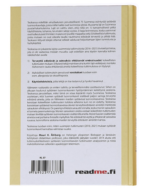 Terveyttä lähiluonnosta : tutkijan totuus syötävistä luonnonkasveista : tieteellisiä perusteita käytännönläheisesti - Mauri K. Åhlberg - Kirja lahjaksi - 10105629479 - 1