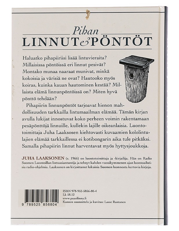 Pihan linnut & pöntöt / eloa pihapiiriin - Laaksonen, Juha - Tietokirjat ja oppaat - 10105629507 - 1