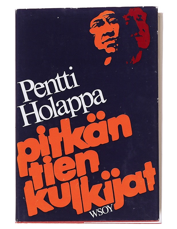 Pitkän tien kulkijat  - Pentti Holappa - Romaanit ja novellit - 10105629509 - 0