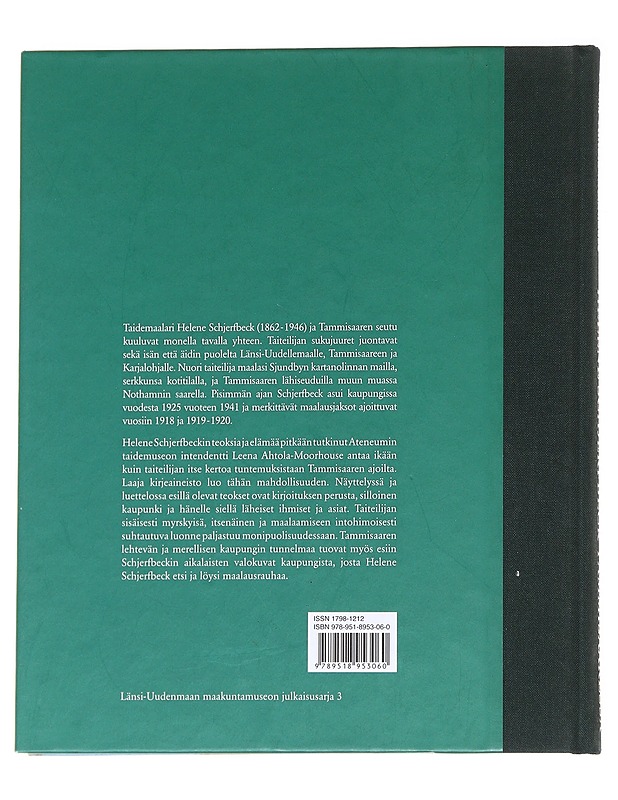 Helene Schjerfbeck Tammisaaressa - Leena Ahtola-Moorhouse - Elämäkerrat ja muistelmat - 10105629516 - 1