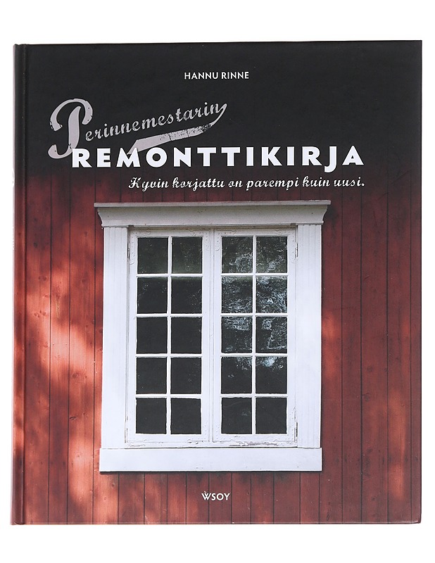 Perinnemestarin remonttikirja - Hannu Rinne - Tietokirjat ja oppaat - 10105629513 - 0