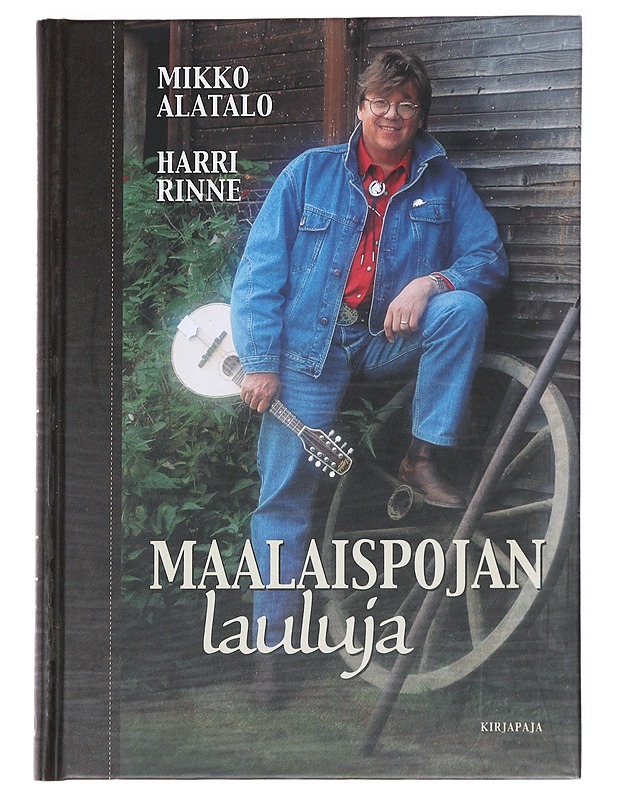 Maalaispojan lauluja - Mikko Alatalo - Kirja lahjaksi - 10105629560 - 0