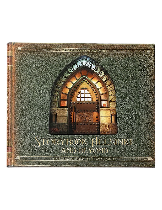 Storybook Helsinki and beyond - Oreck, Cody Douglas - Taide- ja kulttuurikirjat - 10105629574 - 0