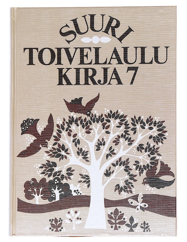 Suuri toivelaulukirja. 7 - Vuoristo, Aapeli - Romaanit ja novellit - 10105629584 - 0