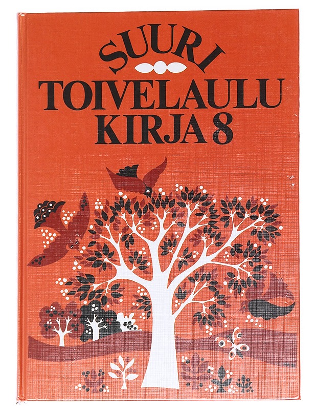Suuri toivelaulukirja 8 - Vuoristo, Aapeli - Musiikki- ja elokuvakirjat - 10105629612 - 0