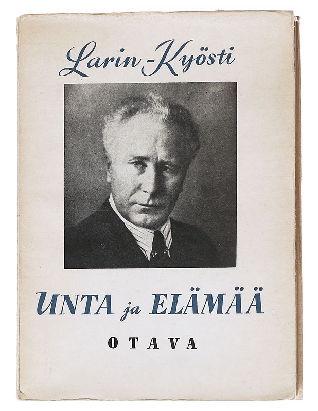 Unta ja elämää - Larin-Kyösti - Romaanit ja novellit - 10105629650 - 0