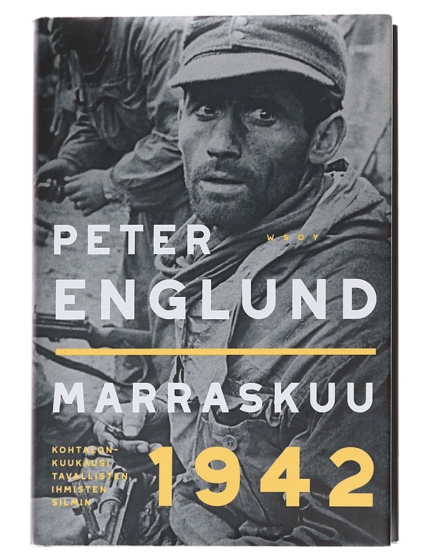 Marraskuu 1942 / kohtalonkuukausi tavallisten ihmisten silmin - Englund, Peter - Tietokirjat - 10105629657 - 0