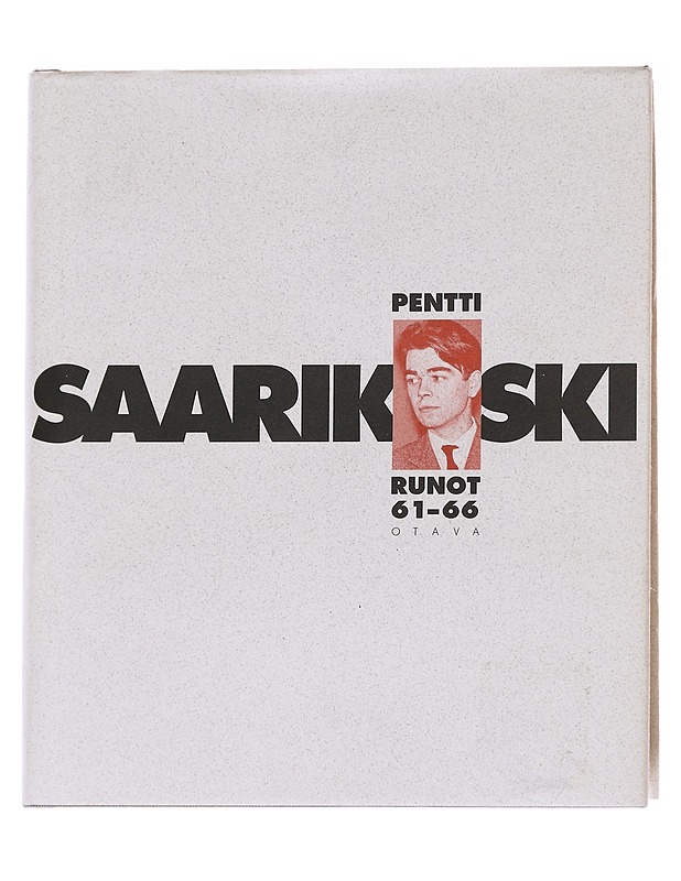 Runot 1961-66 - Saarikoski, Pentti - Runot ja näytelmät - 10105629703 - 0