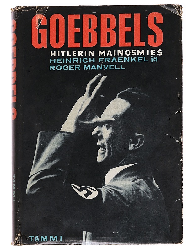 Goebbels: Hitlerin mainosmies - Heinrich Fraenkel ja Roger Manvell - Tietokirjat - 10105629765 - 0