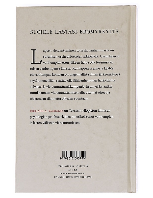 Eromyrkky : kuinka suojella lasta avioerotilanteessa - Warshak, Richard A. - Tietokirjat ja oppaat - 10105629771 - 1