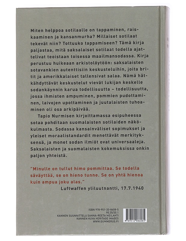 Sotilaat / taistelemisesta, tappamisesta ja kuolemisesta - Neitzel, Sönke - Historiakirjat - 10105629784 - 1