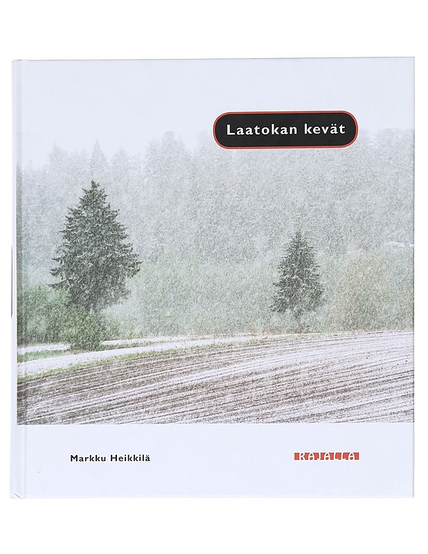 Laatokan kevät - Heikkilä, Markku - Historiakirjat - 10105629788 - 0