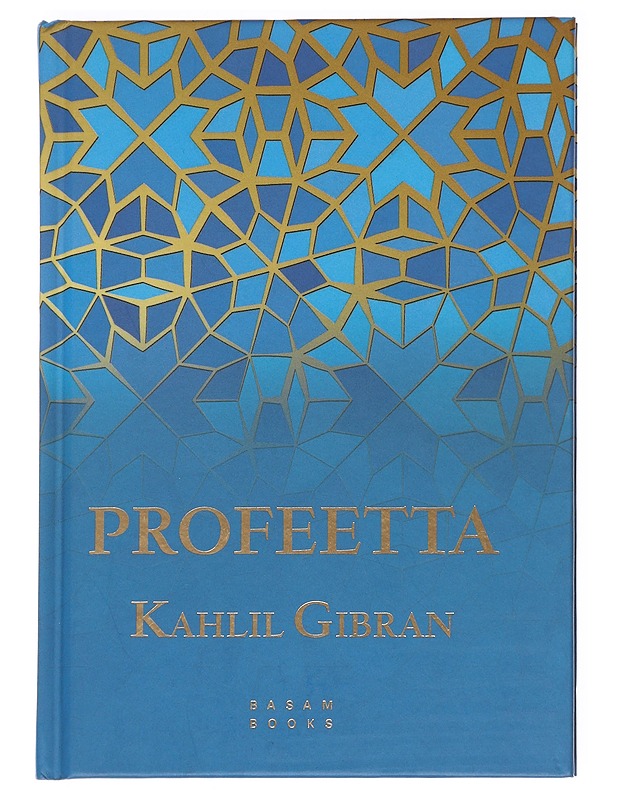 Profeetta - Gibran, Kahlil - Tietokirjat ja oppaat - 10105629796 - 0