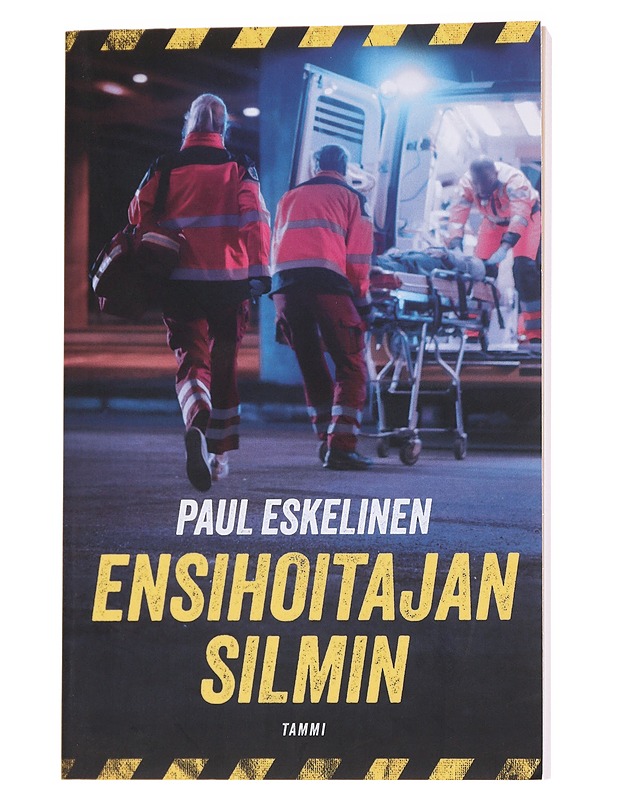 Ensihoitajan silmin - Paul Eskelinen - Tietokirjat - 10105629792 - 0