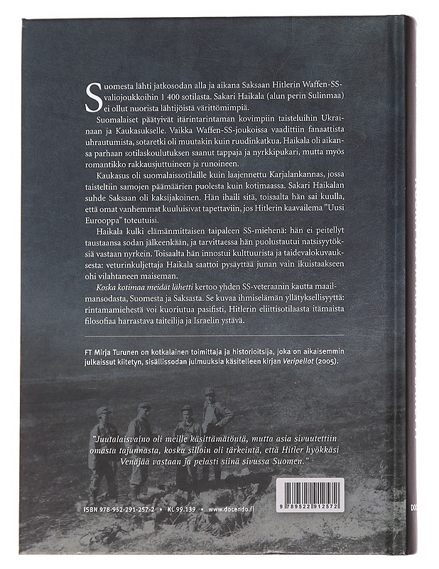 Koska kotimaa meidät lähetti / SS-mies Sakari Haikala Hitlerin eliittijoukoissa - Mirja Turunen - Elämäkerrat ja muistelmat - 10105629801 - 1