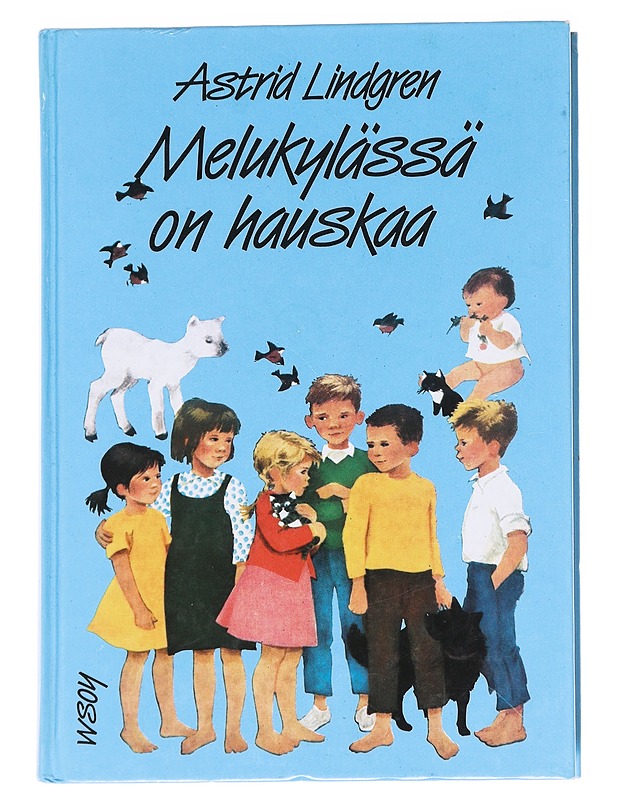 Melukylässä on hauskaa - Lindgren, Astrid - Lastenkirjat - 10105629820 - 0