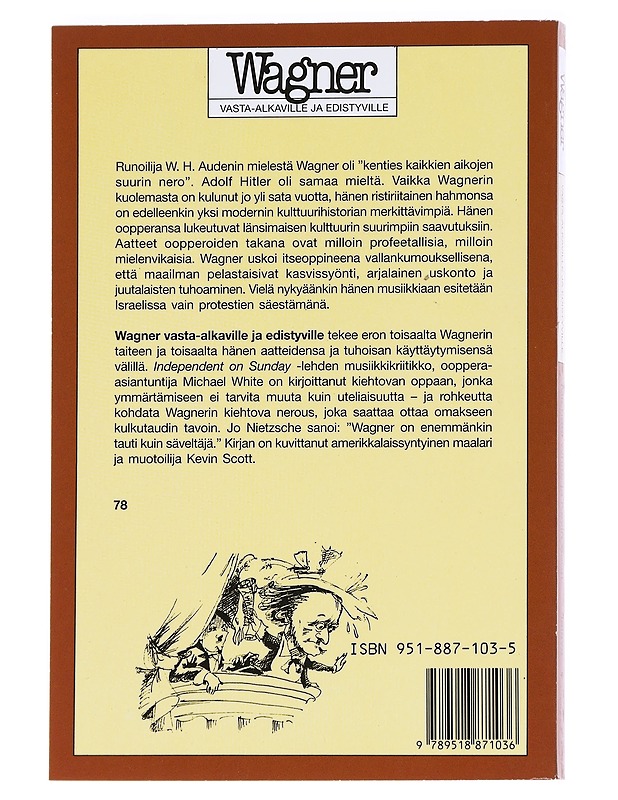 Wagner vasta-alkaville ja edistyville - White, Michael - Tietokirjat ja oppaat - 10105629857 - 1