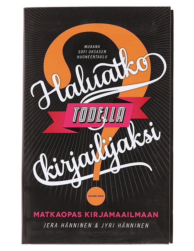 Haluatko todella kirjailijaksi? - Hänninen, Jera - Tietokirjat ja oppaat - 10105629915 - 0