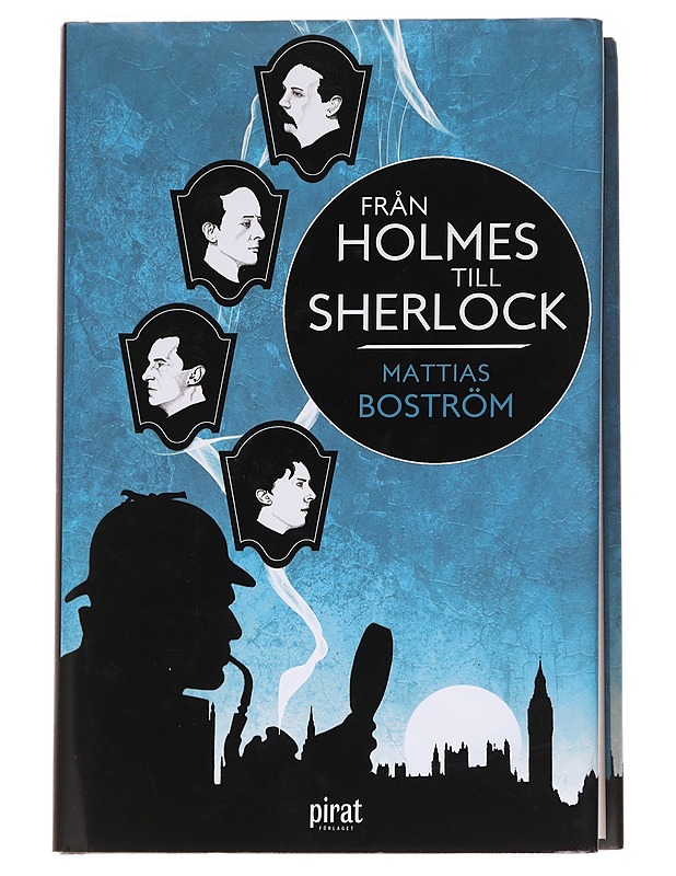 Från Holmes till Sherlock - Mattias Boström - Elämäkerrat ja muistelmat - 10105629956 - 0
