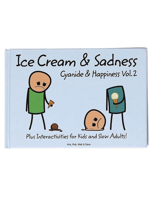 Cyanide & happiness. Vol. 2, Ice cream & sadness - Wilson, Kris - Sarjakuvat - 10105629966 - 0