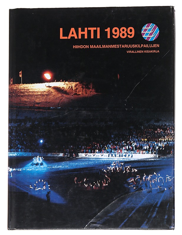 Hiihdon maailmanmestaruuskilpailut Lahti 1989 : virallinen kisakirja - Salmenkylä, Riku - Harrastekirjat - 10105629981 - 0