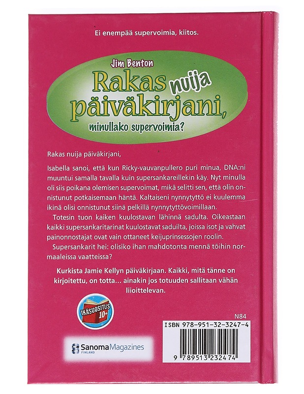 Rakas nuija päiväkirjani, minullako supervoimia? - Jim Benton - Kaunokirjallisuus - 10105629992 - 1