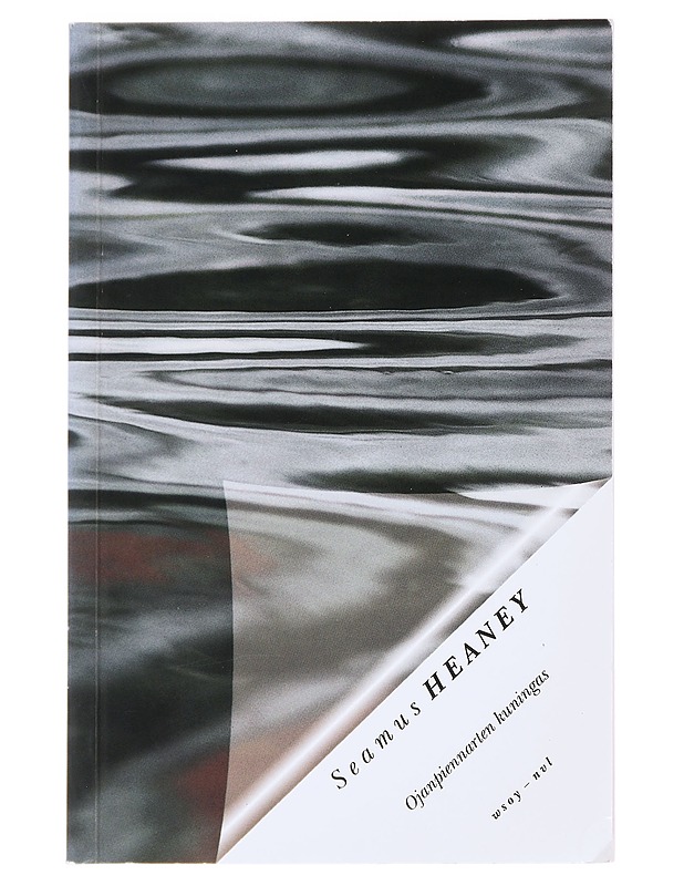 Ojanpiennarten kuningas - Seamus Heaney - Kaunokirjallisuus - 10105630009 - 0