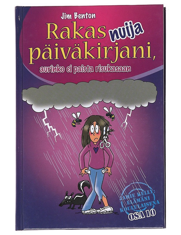 Rakas nuija päiväkirjani, aurinko ei paista risukasaan - Jim Benton - Kaunokirjallisuus - 10105630013 - 0