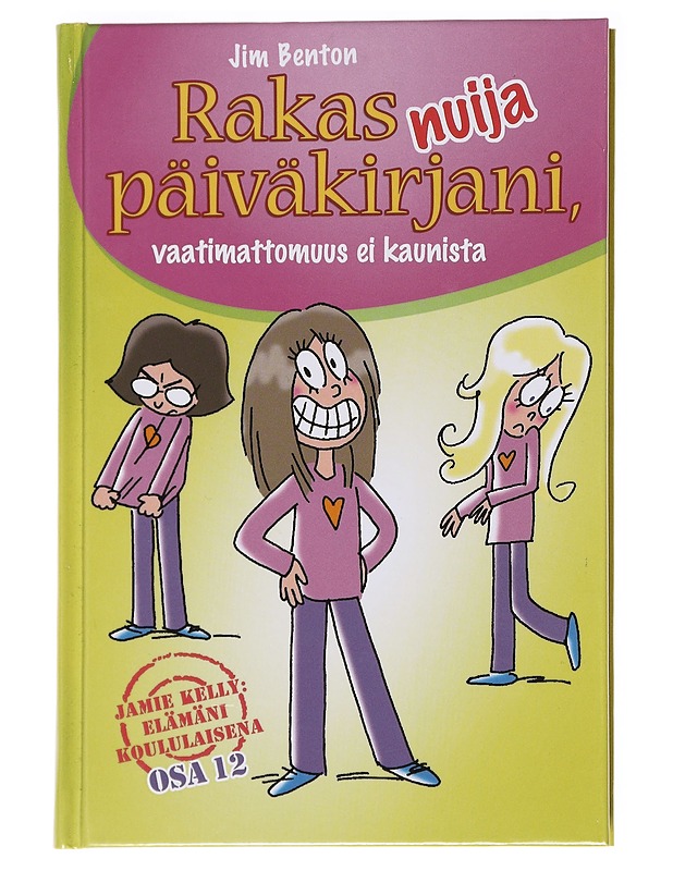 Rakas nuija päiväkirjani, vaatimattomuus ei kaunista - Jim Benton - Kaunokirjallisuus - 10105630014 - 0