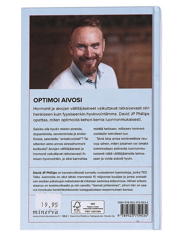 Kuusi ainetta jotka muuttavat elämäsi - David J. P. Phillips - Tietokirjat ja oppaat - 10105630017 - 1