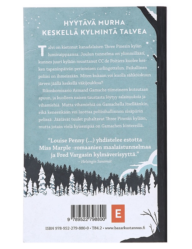 Kylmän kosketus - Louise Penny - Kaunokirjallisuus - 10105630089 - 1