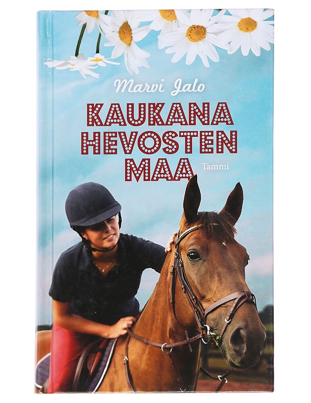 Kaukana hevosten maa - Marvi Jalo - Kaunokirjallisuus - 10105630189 - 0