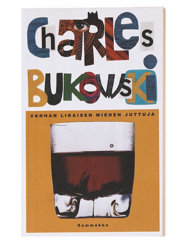 Vanhan likaisen miehen juttuja - Bukowski, Charles - Romaanit ja novellit - 10105630265 - 0