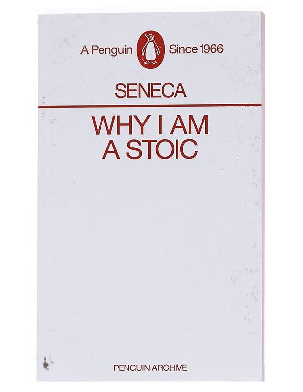 Why I Am a Stoic - Seneca - Romaanit ja novellit - 10105630277 - 0