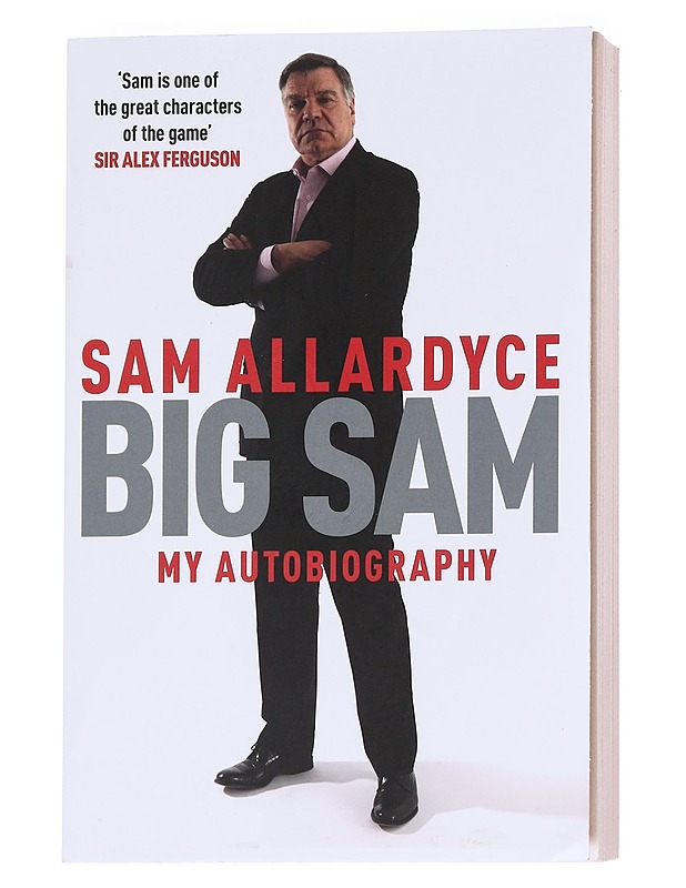 Big Sam: My Autobiography - Sam Allardyce - Elämäkerrat ja muistelmat - 10105630285 - 0